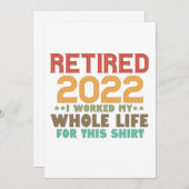 Retired 2022 i Worked my Whole Life For This Gift Einladung (Vorne/Hinten)