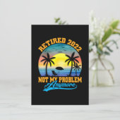 Retired 2022 Not My Problem Anymore Funny Retired Dankeskarte (Stehend Vorderseite)