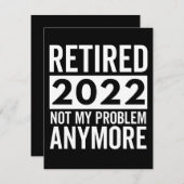 Retired 2022 Not My Problem Anymore Save The Date (Vorne/Hinten)