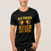 Retired 2025 Not My Problem any more Glasses Tri-Blend Shirt (Vorderseite)