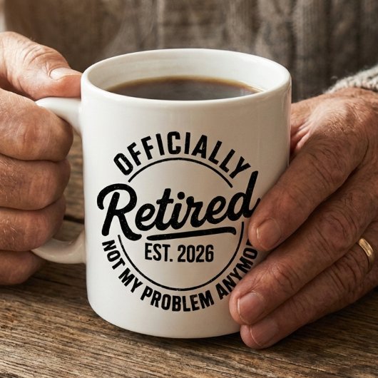 Retired 2026 Mens Womens Funny Retirement Quote Tasse
