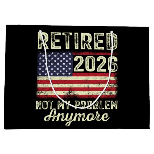 Retired 2026 Not My Problem Anymore Große Geschenktüte (Rückseite)