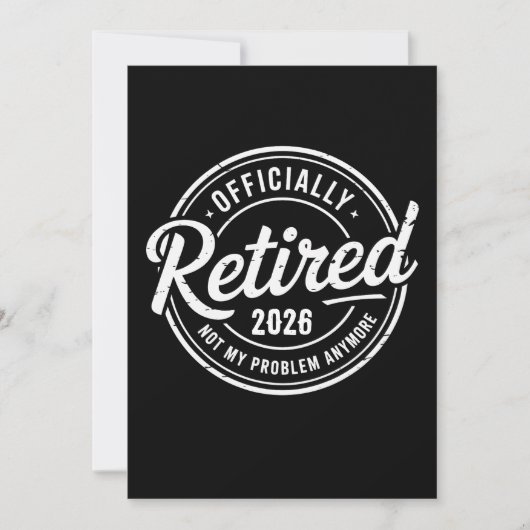 Retired 2026 Not My Problem Anymore Retirement Einladung (Vorderseite)