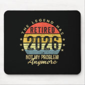 Retired 2026 Not My Problem Anymore Retirement Men Mousepad (Vorne)
