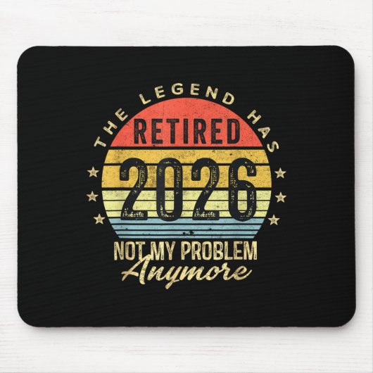 Retired 2026 Not My Problem Anymore Retirement Men Mousepad (Vorne)