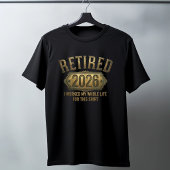 Retired 2026 T-Shirt: Funny Retirement Gift        T-Shirt
