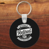 Retired 2027 Not My Problem Anymore Funny Retireme Schlüsselanhänger (Vorderseite)