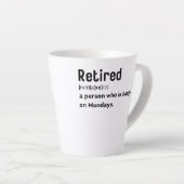 Retired a person who is happy on Mondays funny Milchtasse (Rechte Ecke)