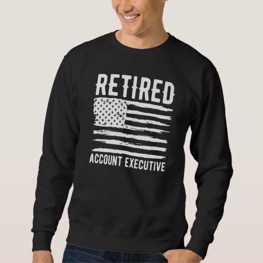 Retired Account Executive Profession American Flag Sweatshirt (Vorderseite)