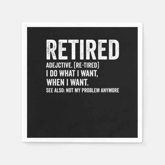 Retired Adjective Definition Not My Problem Anymor Serviette (Vorderseite)