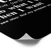 Retired Adjective I Do What I Want When I Want Poster (Ecke)