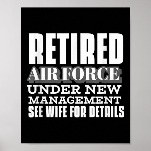 Retired Air Force Under New Management Retirement  Poster (Vorne)
