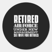 Retired Air Force Under New Management Retirement Runder Aufkleber (Vorderseite)