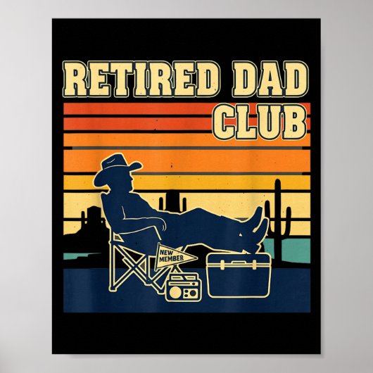 Retired And Proud Retirement Dad Club New Member Poster (Vorne)