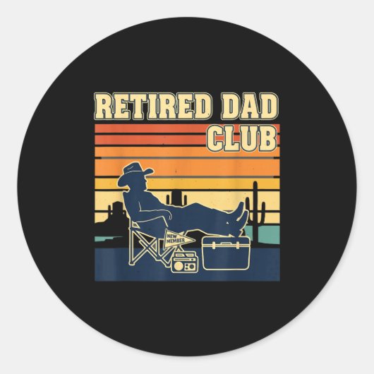 Retired And Proud Retirement Dad Club New Member Runder Aufkleber (Vorderseite)