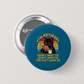 Retired Black Cat Coffee Funny Retirement 2026 Wom Button (Vorne & Hinten)
