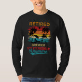 Retired Brewer Not My Problem Anymore Retirement T-Shirt (Vorderseite)