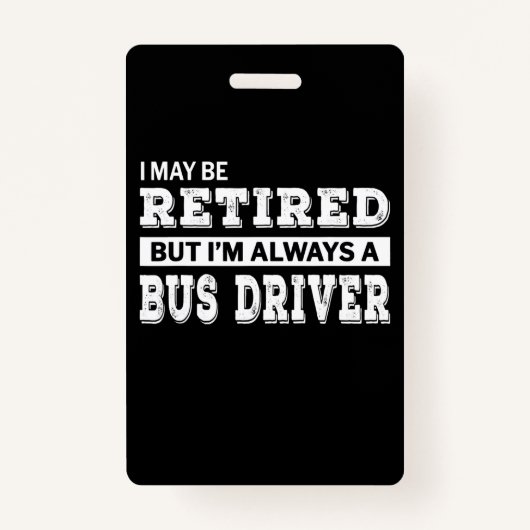 Retired Bus Driver Gift Funny Ausweis (Vorderseite)
