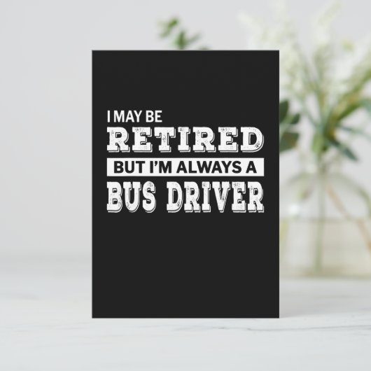 Retired Bus Driver Gift Funny RSVP Karte (Stehend Vorderseite)