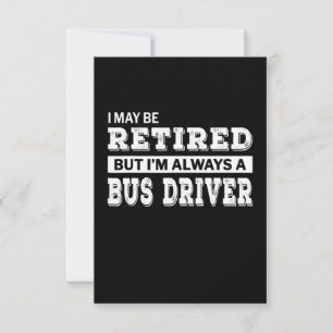 Retired Bus Driver Gift Funny RSVP Karte