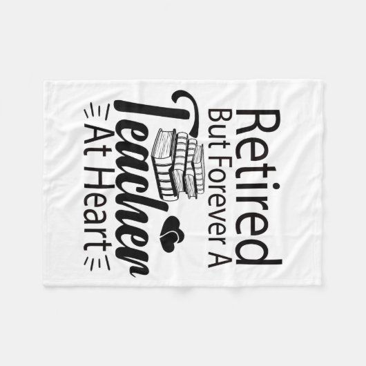 Retired But Forever A Teacher At Heart Retirement  Fleecedecke (Vorderseite (Horizontal))