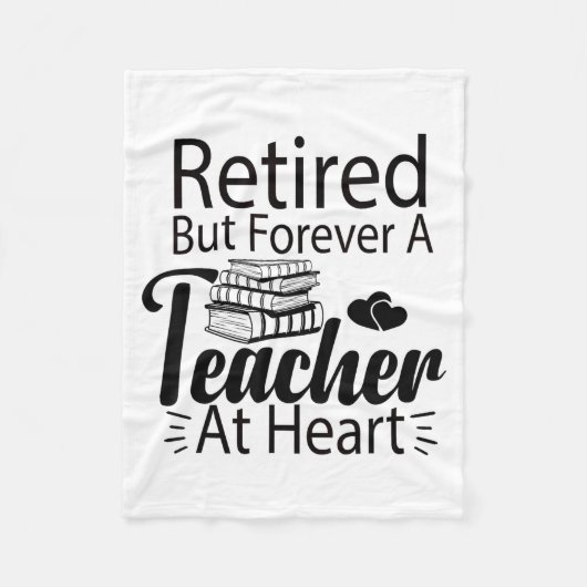 Retired But Forever A Teacher At Heart Retirement Fleecedecke (Vorderseite)