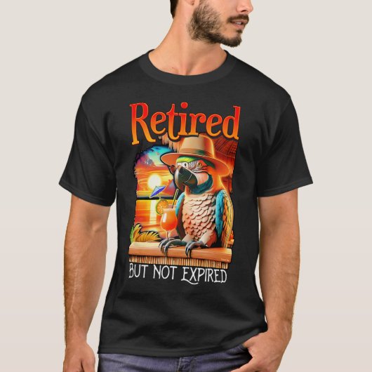Retired But Not Expired Parrot Summer Vacation Ret T-Shirt (Vorderseite)