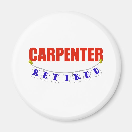 RETIRED CARPENTER MAGNET (Vorne)