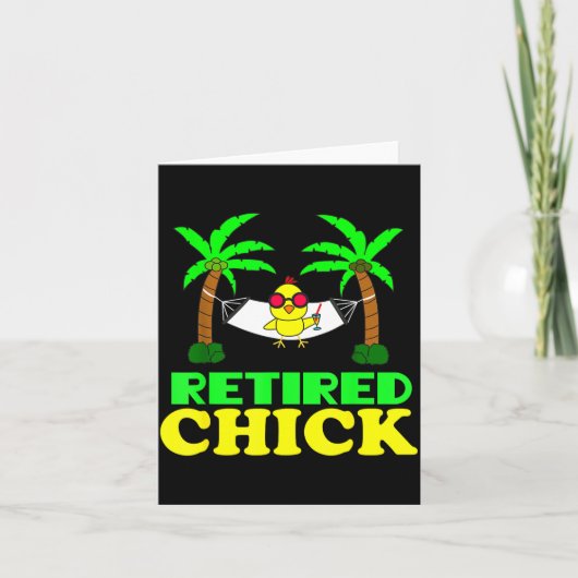 Retired Chick Humor Funny Retirement Party Gift Ne Karte (Vorderseite)