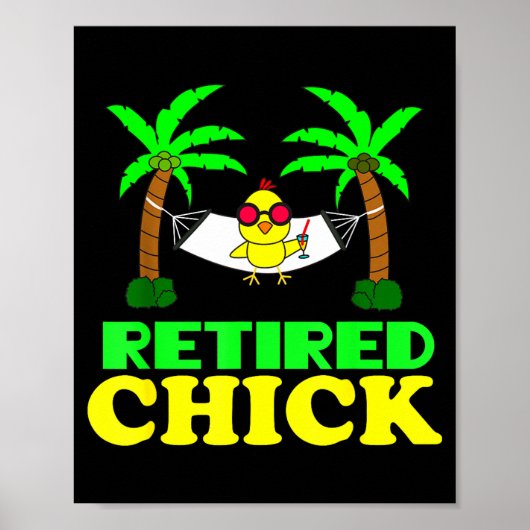 Retired Chick Humor Funny Retirement Party Gift Ne Poster (Vorne)