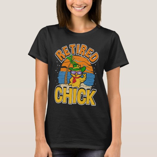 Retired Chick Retirement & Chick Sunglasses  Retir T-Shirt (Vorderseite)