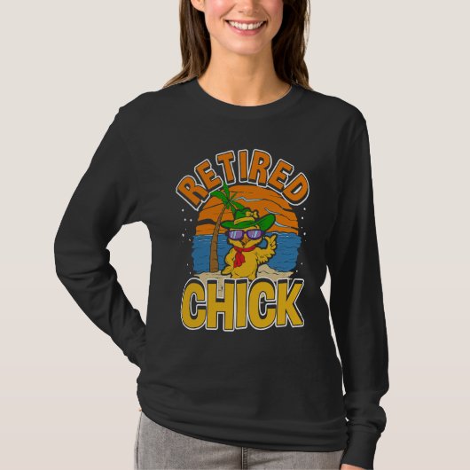 Retired Chick Retirement & Chick Sunglasses  Retir T-Shirt (Vorderseite)