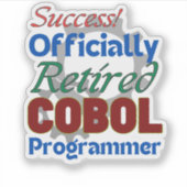Retired COBOL Programmer Compiling Joy! Sticker (Vorderseite)