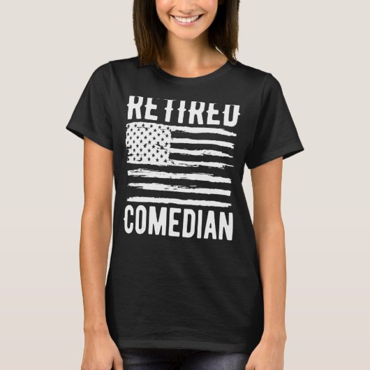 Retired Comedian Profession American Flag T-Shirt (Vorderseite)