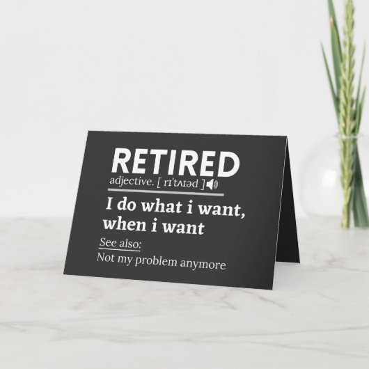 retired definition, funny retirement, retired feiertagskarte (Vorderseite)