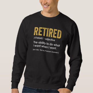 Retired Definition Funny Retirement Retiring Retir Sweatshirt