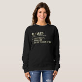 Retired Definition Retirement Men Women Sweatshirt (Vorne ganz)