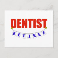RETIRED DENTIST