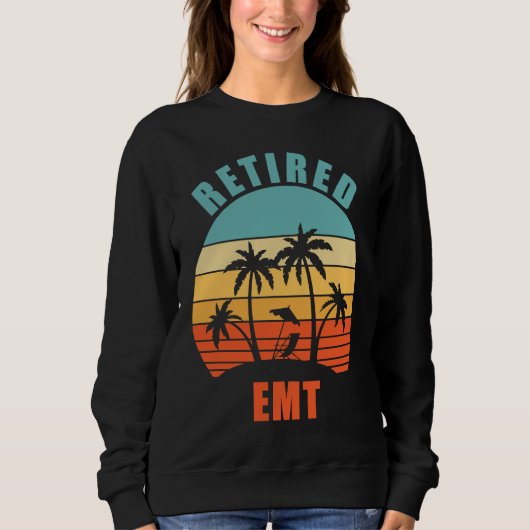 Retired EMT Paramedic Happy Retirement Sweatshirt (Vorderseite)