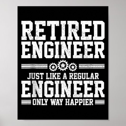 Retired Engineer Engineering Funny Saying Retireme Poster (Vorne)