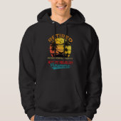 Retired Environmental Scientist Not My Problem Any Hoodie (Vorderseite)