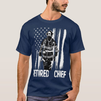 Retired Fire Chief Firefighter   Fireman Gift T-Shirt