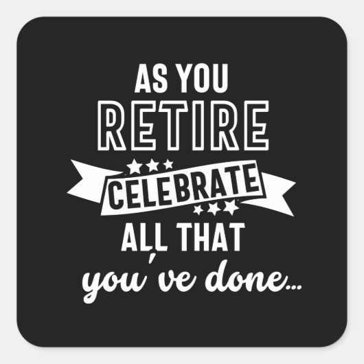 retired funny saying quadratischer aufkleber (Vorderseite)