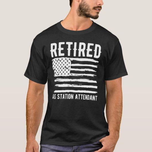 Retired Gas Station Attendant Profession American  T-Shirt (Vorderseite)