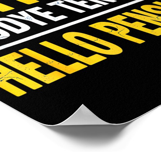 Retired Goodbye Tension Hello Pension Funny Retire Poster (Ecke)