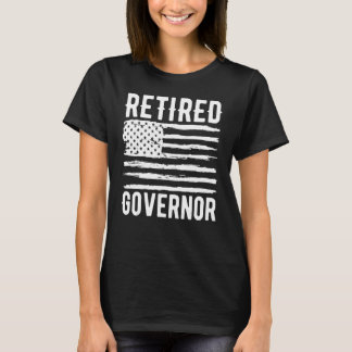 Retired Governor Profession American Flag T-Shirt