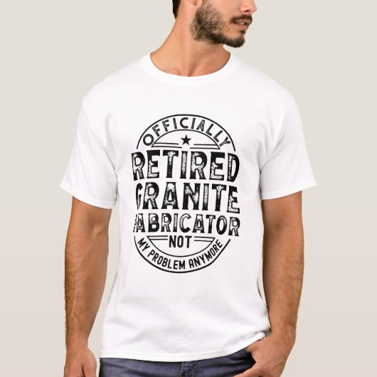 Retired Granite Fabricator T-Shirt (Vorderseite)