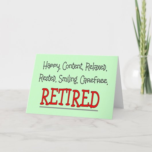 "RETIRED - Happy, Carefree, Relax"...Funny Karte (Vorderseite)