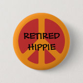 RETIRED HIPPIE: Friedenssymbol, remüde Hippie Button (Vorderseite)