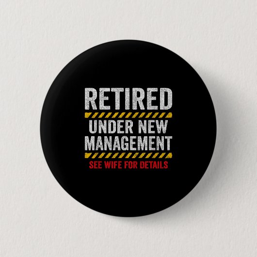 Retired Husband - Retirement Party - Funny Retirem Button (Vorderseite)